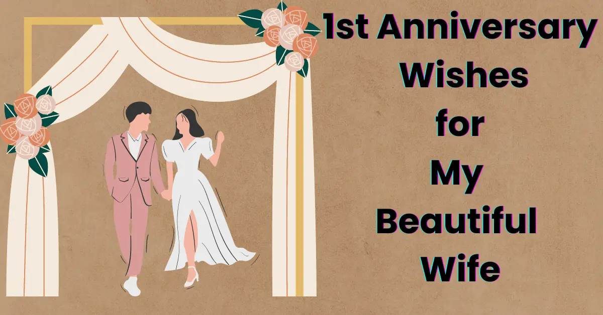 st anniversary wishes for my beautiful wife st anniversary wishes for my beautiful wife