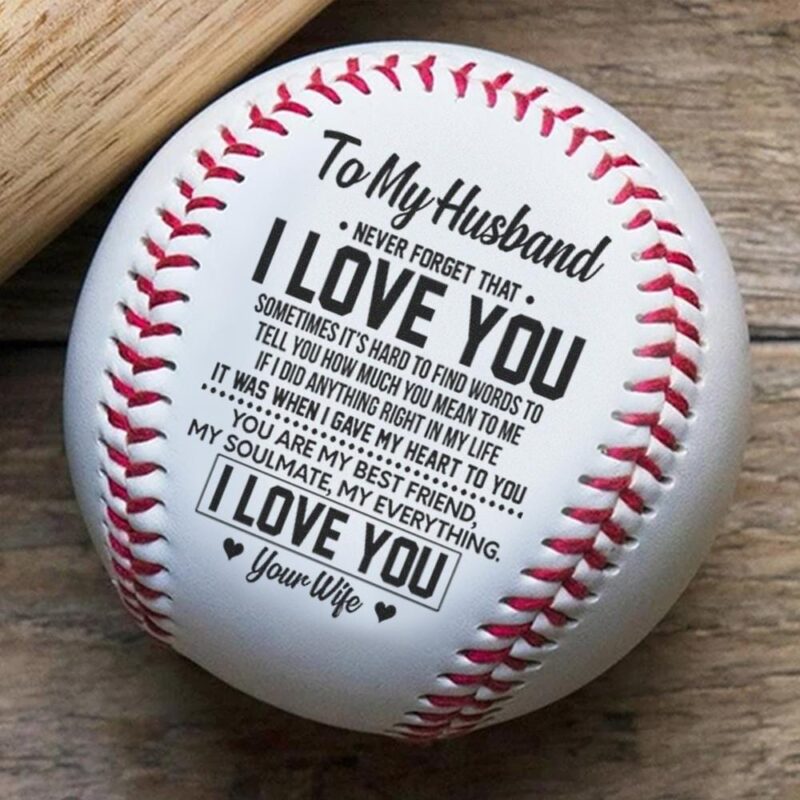 baseball to my husband you are my everything personalized baseball giveme gifts 12791191633981