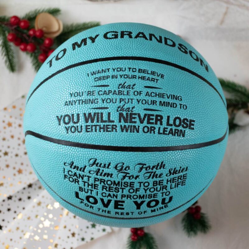 basketball to my grandson you will never lose personalized basketball giveme gifts 16731958476861