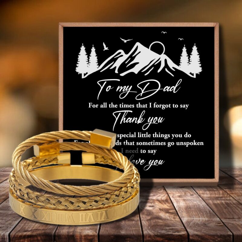 bracelets for dad to my dad thank you for all bangle weave roman numeral bracelets gold giveme gifts 29133698531389