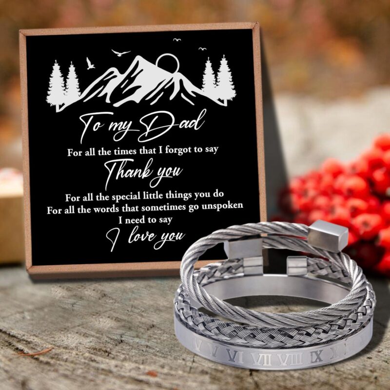 bracelets for dad to my dad thank you for all bangle weave roman numeral bracelets silver giveme gifts 29133698859069