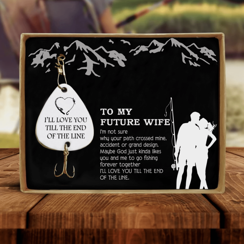 fishing hooks to my future wife i will love you till the end customized fishing lure giveme gifts 28108572098621