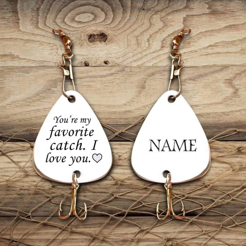 fishing hooks to my man you are my favorite catch customized fishing lure giveme gifts 28091216232509