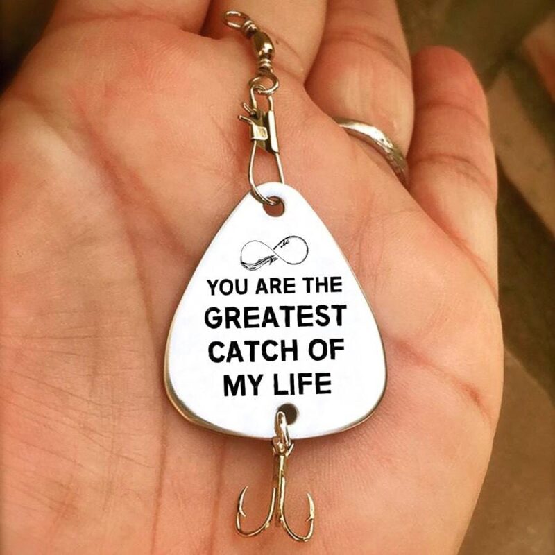 fishing hooks to my man you are the greatest catch of my life customized fishing lure giveme gifts 16510206476349