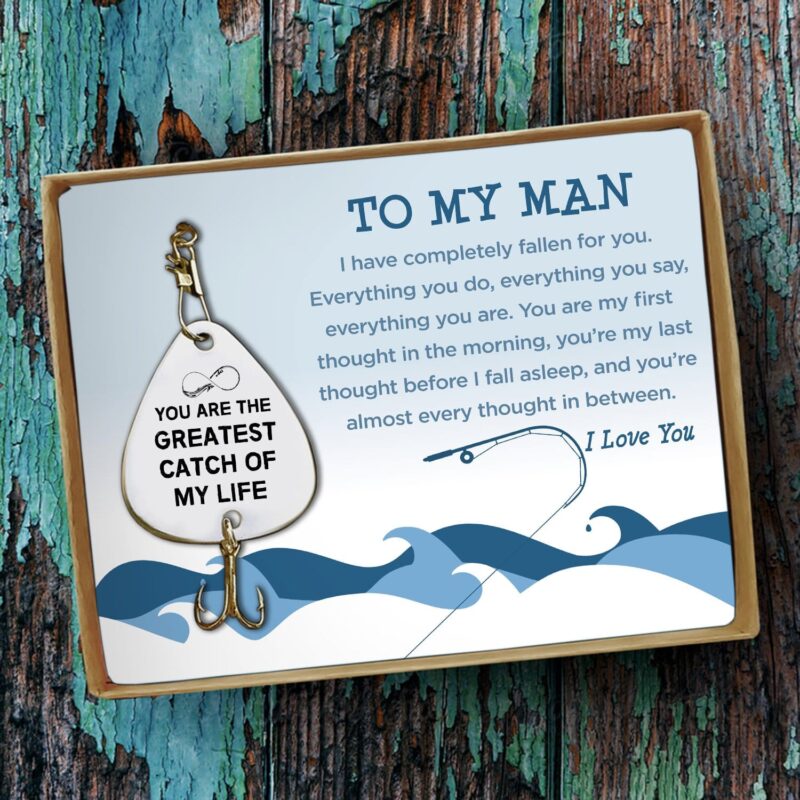 fishing hooks to my man you are the greatest catch of my life customized fishing lure giveme gifts 16510206541885