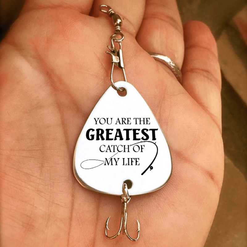 fishing hooks to my son you are the greatest catch of my life customized fishing lure giveme gifts 28102694830141
