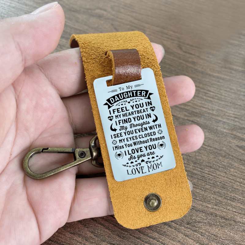 keychains for daughter mom to daughter i love you as you are leather customized keychain giveme gifts 28283531132989