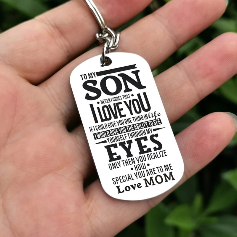 keychains for son mom to son you realize how special you are to me personalized keychain giveme gifts 4885340028989