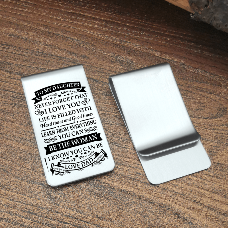 money clips for daughter dad to daughter be the woman i know you can be engraved money clip giveme gifts 28081168121917