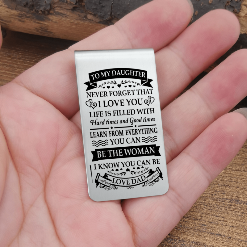money clips for daughter dad to daughter be the woman i know you can be engraved money clip giveme gifts 31080623177789