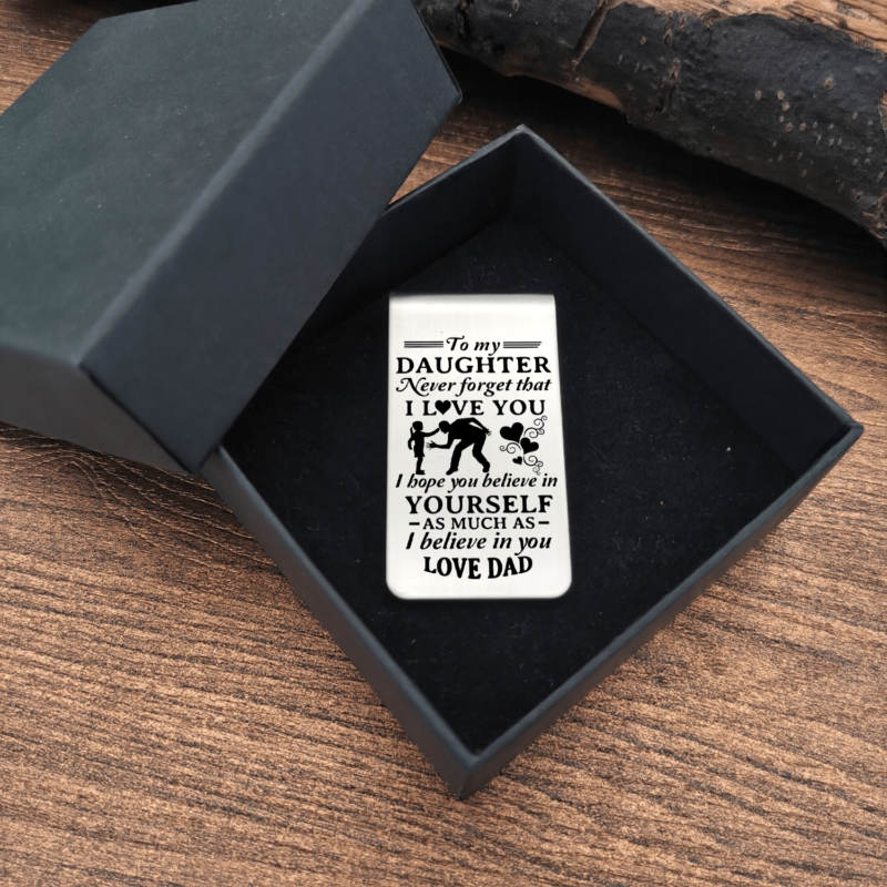 money clips for daughter dad to daughter believe in your yourself engraved money clip giveme gifts 28075582980157