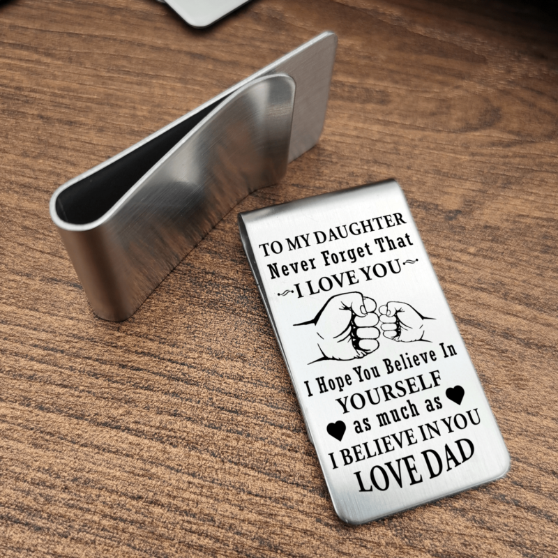 money clips for daughter dad to daughter i believe in you engraved money clip giveme gifts 28089011961917