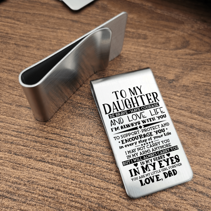 money clips for daughter dad to daughter i will always carry you engraved money clip giveme gifts 28075889950781
