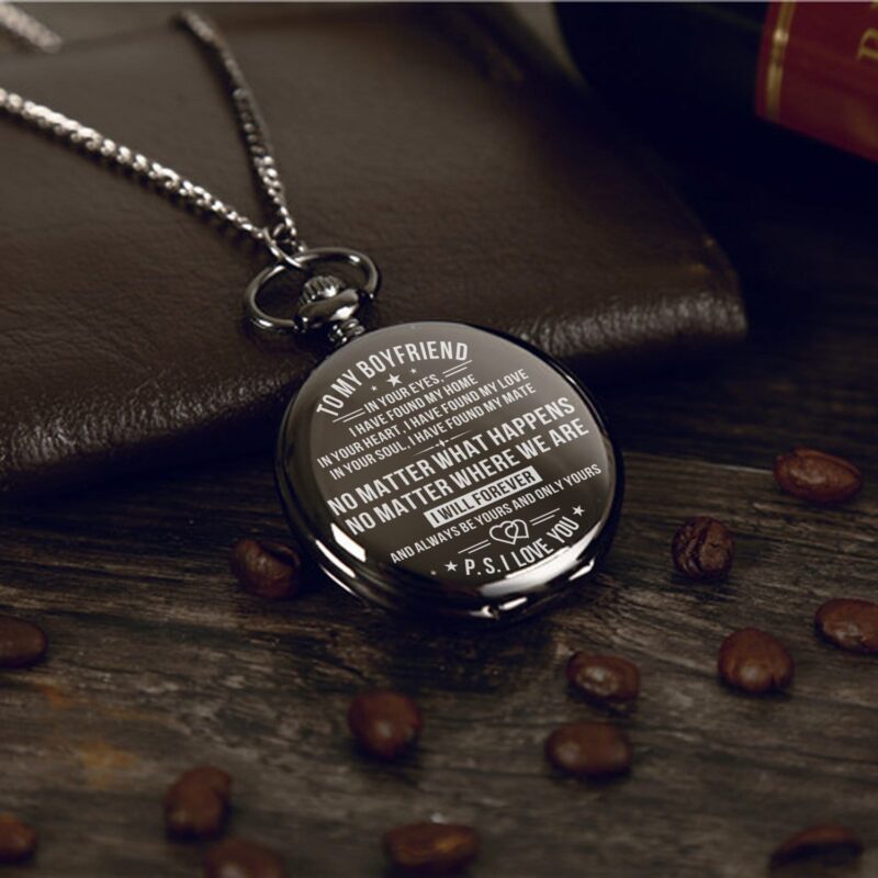 pocket watches for lovers to my boyfriend no matter what happens i love you pocket watch giveme gifts 16470043623485