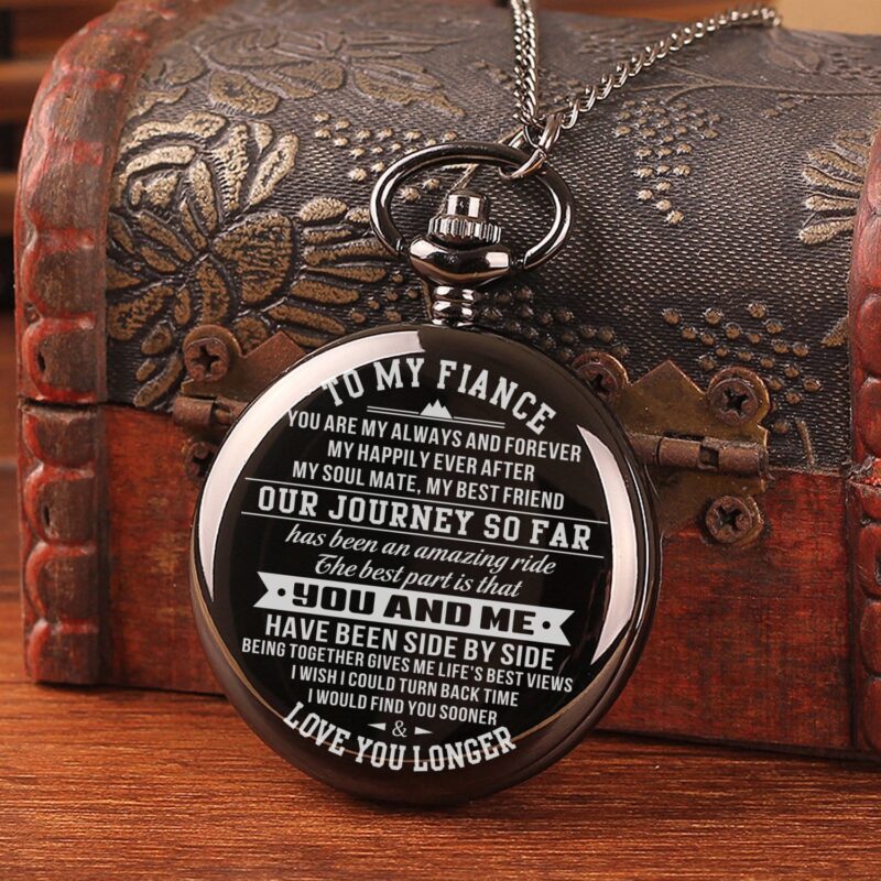 pocket watches for lovers to my fiance you and me have been side by side pocket watch giveme gifts 16468907917373