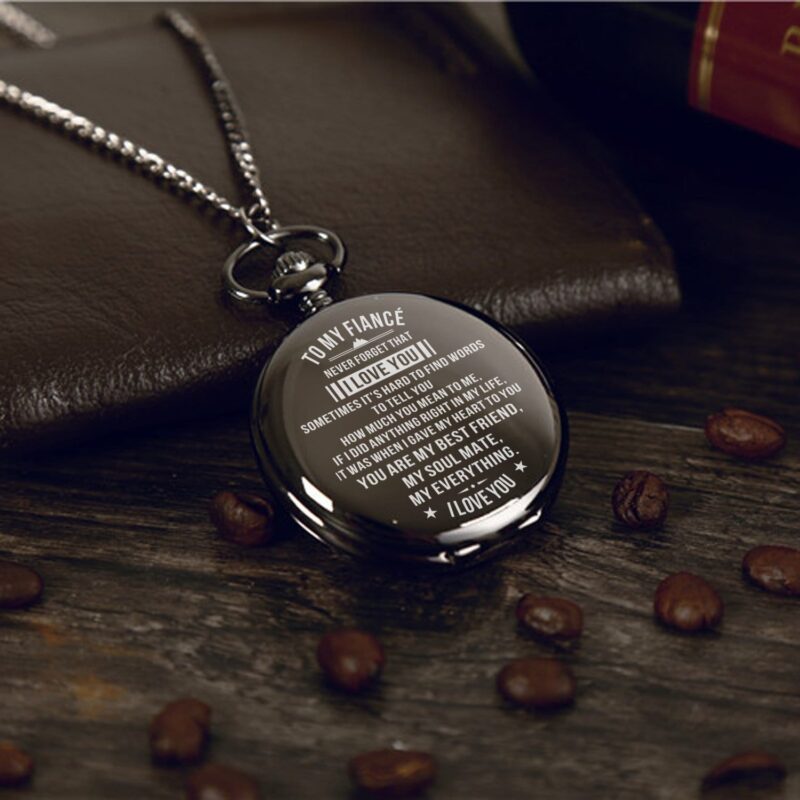 pocket watches for lovers to my fiance you are my everything pocket watch giveme gifts 16468508016701