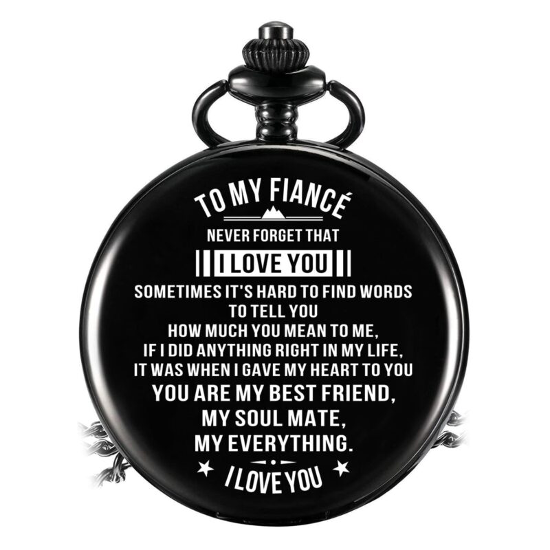 pocket watches for lovers to my fiance you are my everything pocket watch giveme gifts 16468508082237