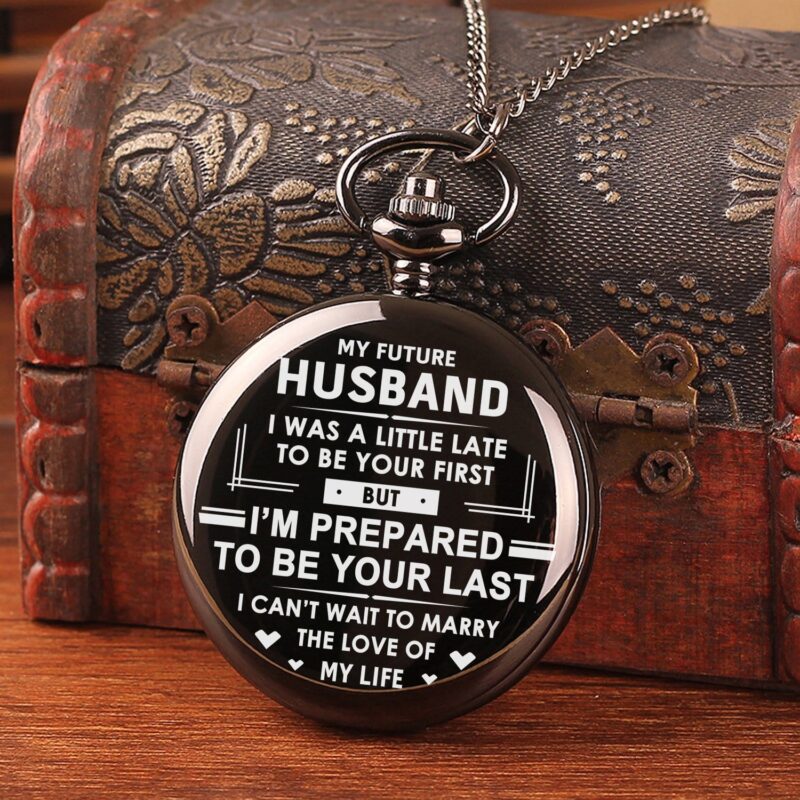 pocket watches for lovers to my future husband the love of my life pocket watch giveme gifts 16456651767869