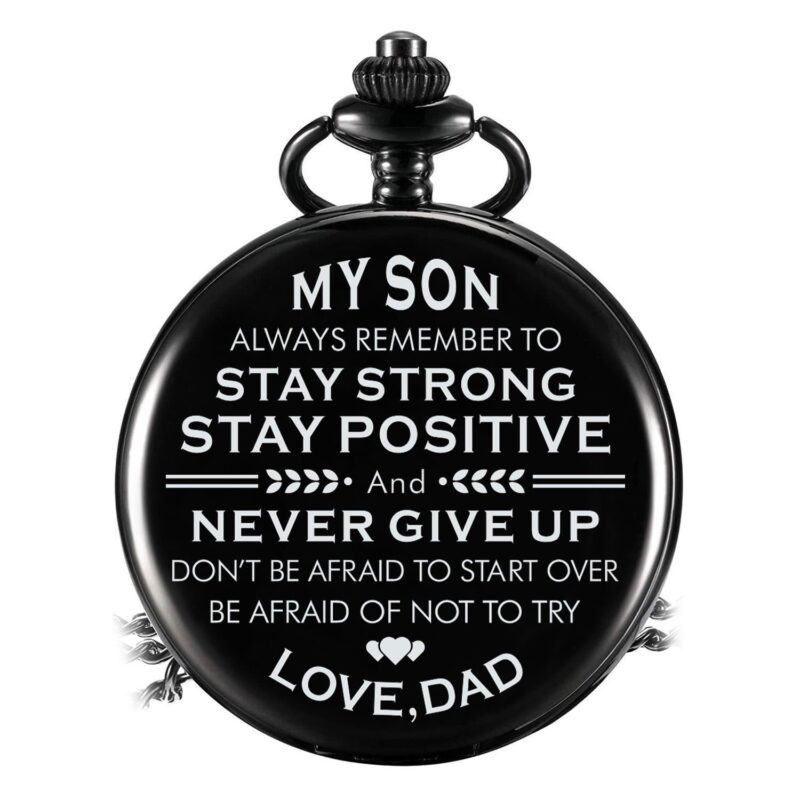pocket watches for son dad to son stay strong and never give up pocket watch giveme gifts 14241201094717