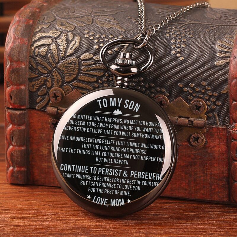 pocket watches for son mom to son continue to persist and persevere pocket watch giveme gifts 14239457247293