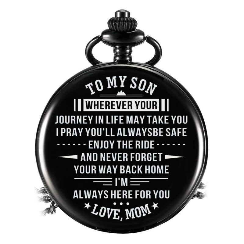 pocket watches for son mom to son never forget your way back home pocket watch giveme gifts 14239489130557