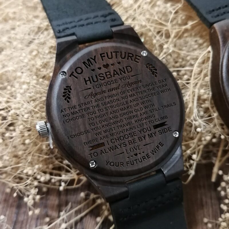 watches for husband to my future husband i choose you again and again engraved wood watch giveme gifts 4451824173117