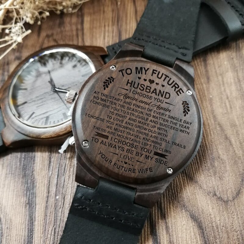 watches for husband to my future husband i choose you again and again engraved wood watch giveme gifts 4451824402493